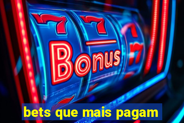 bets que mais pagam